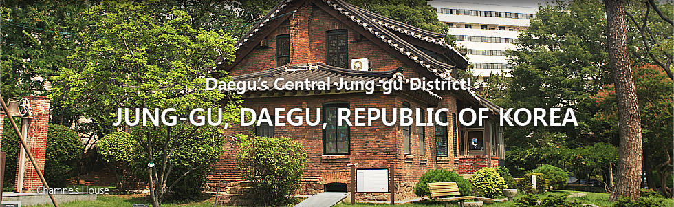 Daegu's Centeral Jung-gu District! JUNG-GU, DAEGU, REPUBLIC OF KOREA